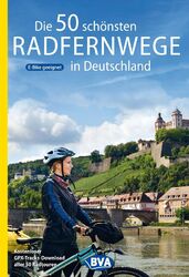 Die 50 schönsten Radfernwege in Deutschland | Oliver Kockskämper | Taschenbuch