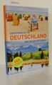 Unterwegs in Deutschland das große Reisebuch   [800 faszinierende Reiseziele]