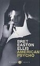 American Psycho. von Ellis, Bret Easton, Easton E... | Buch | Zustand akzeptabelGeld sparen und nachhaltig shoppen!