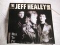 THE JEFF HEALEY BAND   -   HELL TO PAY !! ( LP ) * 1.NL-Pressung * NEAR MINT *