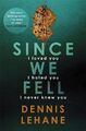 Since We Fell,Dennis Lehane