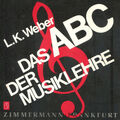 Das ABC der Musiklehre, Einführung in die Welt der Noten, L. K. Weber