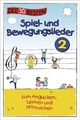 Die 30 besten Spiel- und Bewegungslieder 2 - Die DVD - zum Angucken, Lernen und