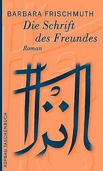 Die Schrift des Freundes: Roman von Frischmuth, B... | Buch | Zustand akzeptabelGeld sparen und nachhaltig shoppen!