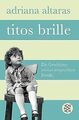 Titos Brille: Die Geschichte meiner strapaziösen Fa... | Buch | Zustand sehr gut