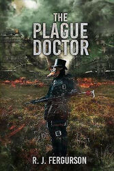 The Plague Doctor von R J Fergurson - neues Exemplar - 9798673641958