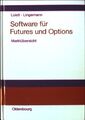 Software für Futures und Options : Marktübersicht. Loistl, Otto und Carlhans Lin