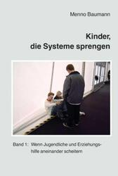 Menno Baumann | Kinder, die Systeme sprengen | Taschenbuch | Deutsch (2012)