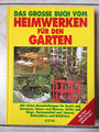 Buch "Heimwerken für den Garten"  Mit Bauanleitungen für Selbermacher Bastler