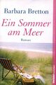 Ein Sommer am Meer von Barbara Bretton (Roman, Taschenbuch)