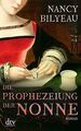 Die Prophezeiung der Nonne: Historischer Roman von ... | Buch | Zustand sehr gut