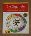 Die Organuhr. Gesund im Einklang mit unseren natürlichen Rhythmen. Hemm, Dagmar 