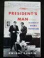 President's Man The Memoirs of Nixon's Trusted Aide by Chapin 