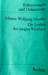 Goethe: Die Leiden des jungen Werther. Erläuterungen und Dokumente. Reclam