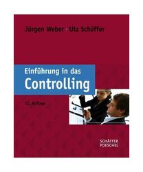 Einführung in das Controlling, Jürgen Weber, Utz Schäffer