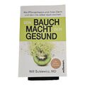 Will Bulsiewicz MD / Dein Bauch macht Dich gesund