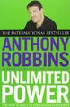 Unlimited Power: The New Science of Personal Achieve by Robbins, Tony 0743409396