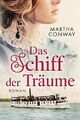 Das Schiff der Träume: Roman | Taschenbuch | Conway, Martha | Deutsch | Buch