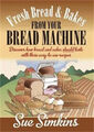 Frisches Brot und Backen aus Ihrer Brotmaschine Taschenbuch Sue Simki