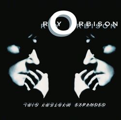 Orbison,Roy / Mystery Girl Expanded