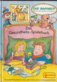 Das Gesundheits-Spielebuch - Mehr Zeit für Kinder