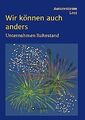 Wir können auch anders - Unternehmen Ruhestand von ... | Buch | Zustand sehr gut