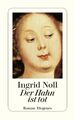 Der Hahn ist tot von Ingrid Noll - Gesellschaftsroman