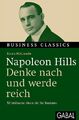 Napoleon Hills "Denke nach und werde reich"