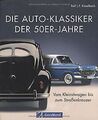 Die Auto-Klassiker der 50er-Jahre: Vom Kleinstwag... | Buch | Zustand akzeptabel