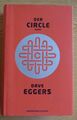 Dave Eggers - Der Circle. Roman / Kiepenheuer & Witsch