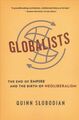 Globalisten: Das Ende des Imperiums und die Geburt des Neoliberalismus, Taschenbuch von S...