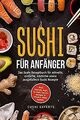 Sushi für Anfänger - Das Sushi Rezeptbuch für schne... | Buch | Zustand sehr gut