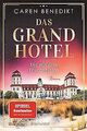 Das Grand Hotel - Die mit dem Feuer spielen: Roman (Die ... | Buch | Zustand gut