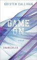 Game on - Chancenlos von Kristen Callihan