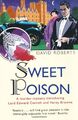 Sweet Poison (Lord Edward Corinth & Verity Brown Murder Mysteries) - Roberts, Da