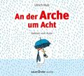Ulrich Hub | An der Arche um Acht | Audio-CD | Deutsch (2017) | 2 Audio-CDs