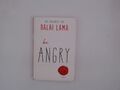 Be Angry (The Dalai Lama's Be Inspired) Dalai Lama und Noriyuki Ueda: