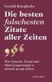 Die besten falschesten Zitate aller Zeiten | Gerald Krieghofer | Buch | 176 S.