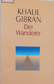 Der Wanderer von Khalil Gibran, TB