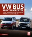 VW BUS und Transporter Vom Samba Multivan Modelle Typen T1 T2 T3 T4 T5 T6 Buch