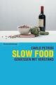 Slow Food von Carlo Petrini | 📕294