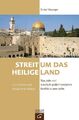 Streit um das Heilige Land. Was jeder vom israelisch-palästinensischen Konflikt