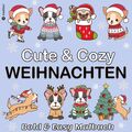 Malbuch Weihnachten Hunde - Cute & Cozy - Bold & Easy Malbuch Trend - Mini...