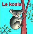 Le koala von Gervais,Bernadette, Pittau,Francesco | Buch | Zustand gut