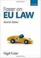 Foster on EU Law von Foster, Nigel | Buch | Zustand gut