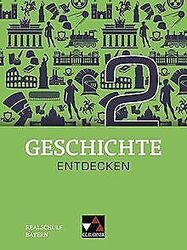 Geschichte entdecken – Bayern / Unterrichtswerk für Gesc... | Buch | Zustand gutGeld sparen und nachhaltig shoppen!