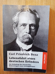 Carl Benz: Lebensfahrt eines deutschen Erfinders | Carl Benz .