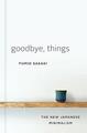 Goodbye, Things: The New Japanese Minimalism von Fumio Sasaki (Englisch) Hardcover