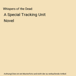 Whispers of the Dead: A Special Tracking Unit Novel, Spencer Kope