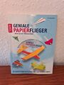 Geniale Papierflieger mit CD. 1000 versch. Varianten